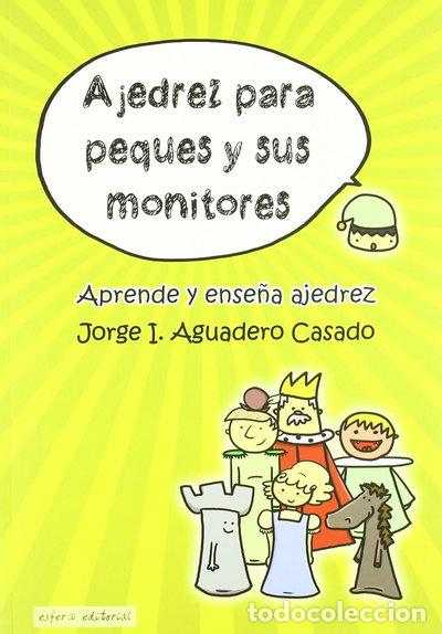 B&uuml;cher: Ajedrez para peques y sus monitores- 9789992062043