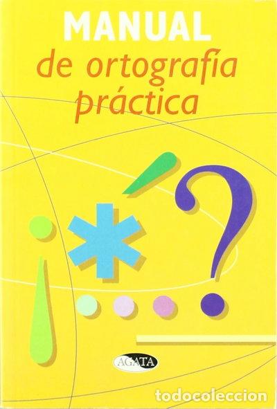 B&uuml;cher: Manual de ortograf&iacute;a pr&aacute;ctica- 9788482382227