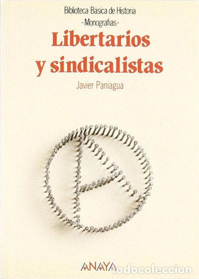 Libros: Libertarios y sindicalistas- 9788420748245