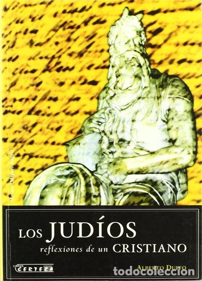 Libri di seconda mano: Los jud&iacute;os, reflexiones de un cristiano- 9788488269737