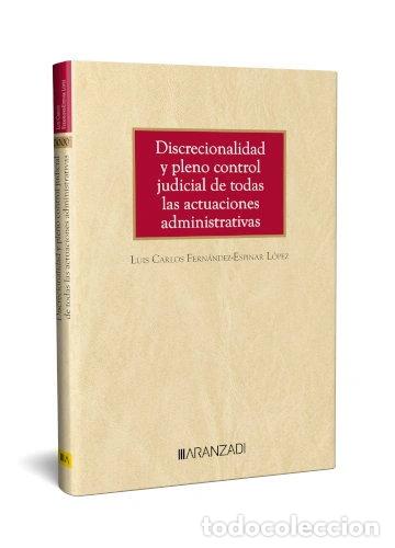 Libros: Discrecionalidad y pleno control judicial de todas las actuaciones administra...- 9788410296633