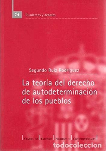 B&uuml;cher: La teor&iacute;a del derecho de autodeterminaci&oacute;n de los pueblos- 9788425910494