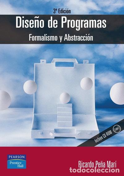 Libros: Dise&ntilde;o de programas: Formalismo y Abstracci&oacute;n- 9788420541914