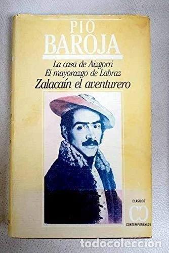Livres: La casa de Aizgorri / El mayorazgo de Labraz / Zalaca&iacute;n el aventurero- 9788474543322