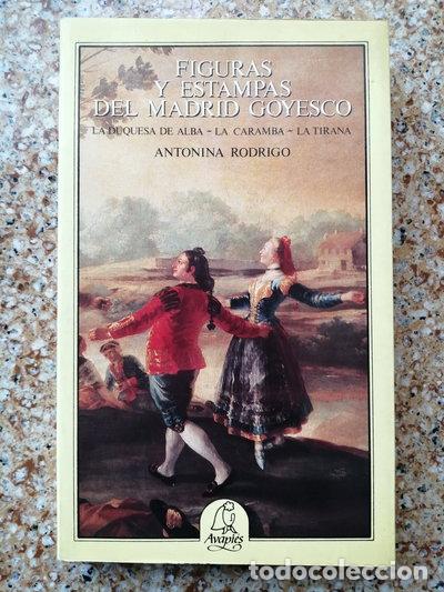 Livres: Figuras y estampas del Madrid goyesco- 9788486280222
