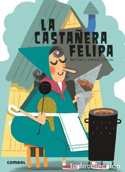 Libros: La casta&ntilde;era Felipa- 9788491010821