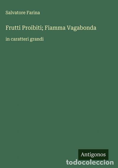 Livres: Frutti proibiti; Fiamma vagabonda- 9783563296752