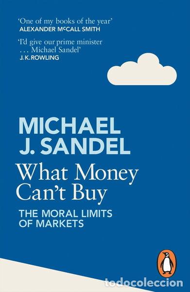 Libros: What Money Can't Buy: The Moral Limits of Markets- 9780241954485