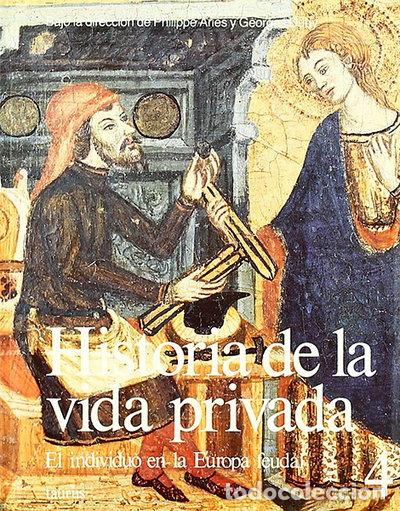 Libros: Historia de la vida privada 4: El individuo en la Europa feudal- 9788430697939