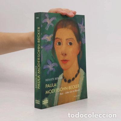 Libri di seconda mano: Paula Modersohn-Becker: Paris - Leben wie im Rausch- 9783404616572