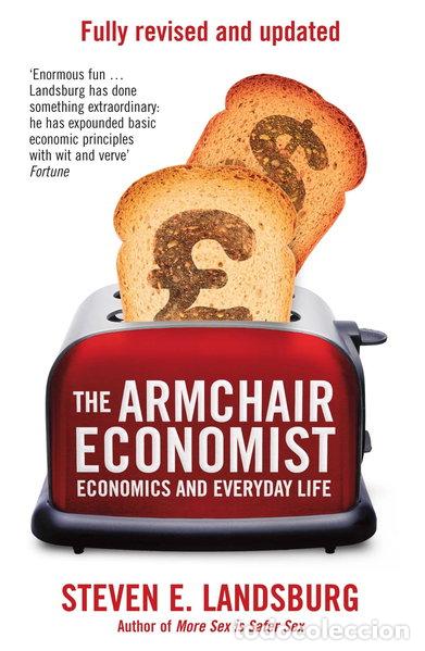 Libri di seconda mano: The Armchair Economist: Economics and Everyday Life- 9781471101311