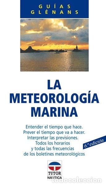 Libros: La Meteorolog&iacute;a Marina- 9788479021368