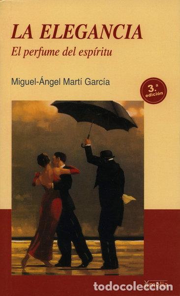 Libros: La elegancia: El perfume del esp&iacute;ritu- 9788484692225