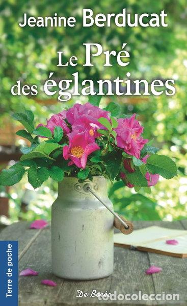 Libros: Le pr&eacute; des &eacute;glantines- 9782812921988