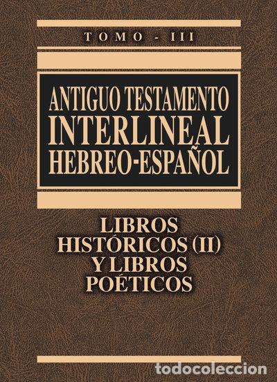 Libros: Antiguo Testamento Interlineal Hebreo-Espa&ntilde;ol Vol. 3- 9788476459515