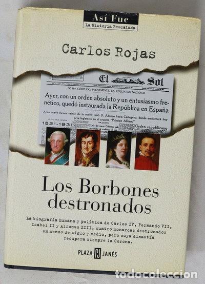 B&uuml;cher: Los Borbones destronados- 9788401530227