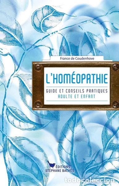 Libros: L'hom&eacute;opathie: Guide et conseils pratiques- 9782915266931