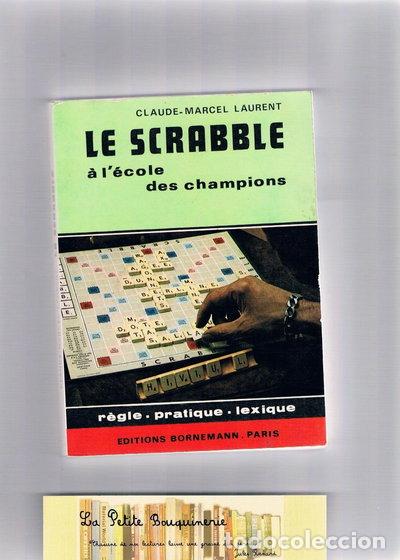Libros: Le Scrabble: &Agrave; l'&eacute;cole des champions- 9782851820273