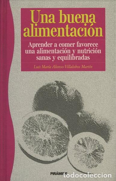 Libros: Una buena alimentaci&oacute;n- 9788436808919