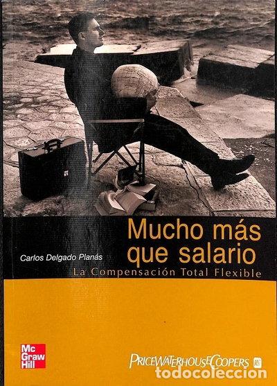Libros: Mucho m&aacute;s que salario- 9788448137748 - Foto 1