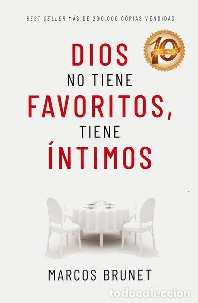 Libros: Dios no tiene favoritos, tiene &iacute;ntimos- 9789871874019