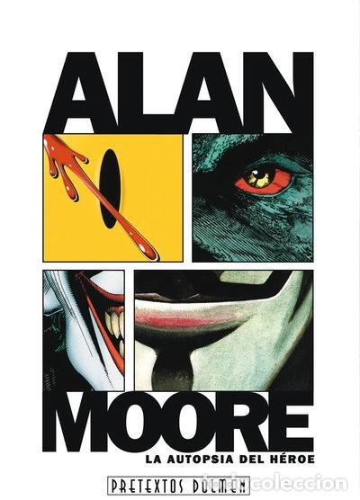 books: Alan Moore, la autopsia del h&eacute;roe- 9788492458622