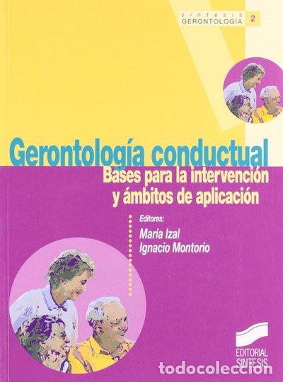 Libros: Gerontolog&iacute;a conductual- 9788477386605 - Foto 1