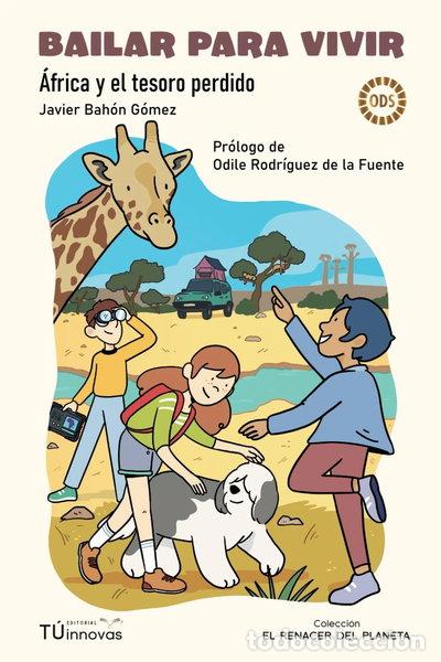 Livres: Bailar para vivir: &Aacute;frica y el tesoro perdido- 9788412650822