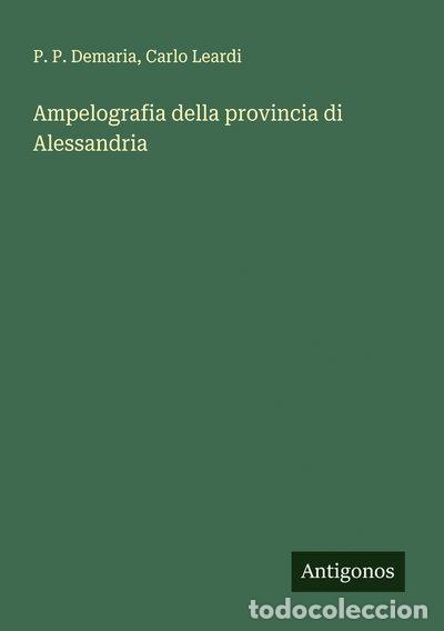 Livres: Ampelografia della provincia di Alessandria- 9783388790329