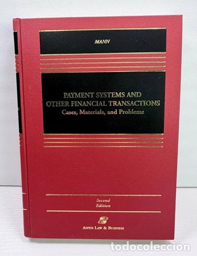 Livres: Payment Systems and Other Financial Transactions: Cases, Materials, and Problems- 9780735526457