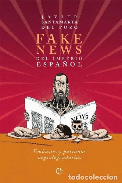 Livres: Fake news del Imperio espa&ntilde;ol- 9788413841229