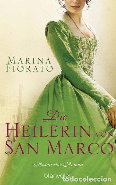 Livres: Die Heilerin von San Marco- 9783734102226