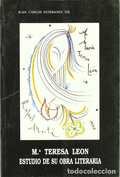 Livres: Mar&iacute;a Teresa Le&oacute;n. Estudio de su obra literaria- 9788492004621
