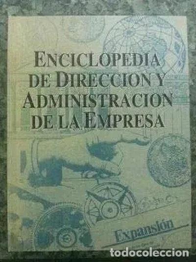 Libros: Enciclopedia de Direcci&oacute;n y Administraci&oacute;n de la Empresa- 9788440216762