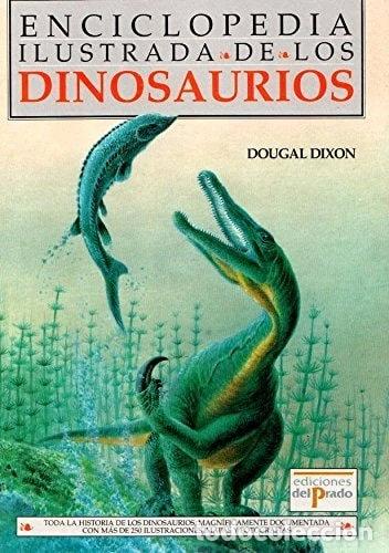 Libros: Enciclopedia ilustrada de los dinosaurios- 9788478380015