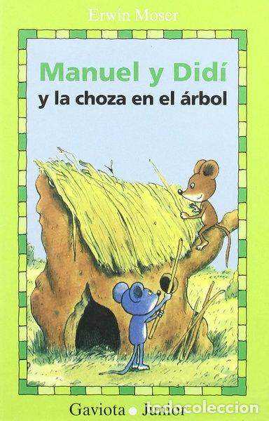 Libri di seconda mano: Manuel y Did&iacute; y la choza en el &aacute;rbol- 9788439286806