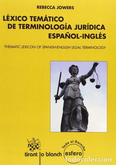 books: L&eacute;xico tem&aacute;tico de terminolog&iacute;a jur&iacute;dica espa&ntilde;ol-ingl&eacute;s- 9788490862650
