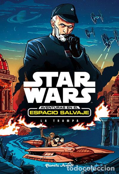 Libros: Star Wars. Aventuras en el espacio salvaje. La trampa- 9788408169970
