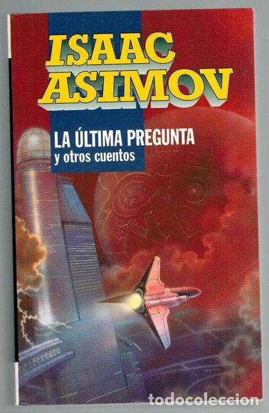 Libros: La &uacute;ltima pregunta y otros cuentos- 9788440644183