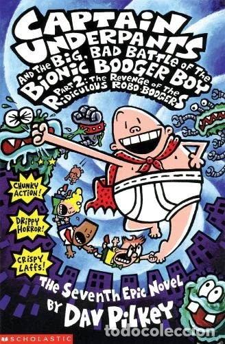 Libros: Captain Underpants and the Big, Bad Battle of the Bionic Booger Boy, Part 2- 9780439977722
