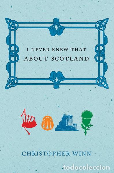books: I Never Knew That About Scotland- 9780091910242
