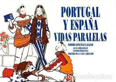 Libros: Portugal y Espa&ntilde;a, vidas paralelas- 9788420765532