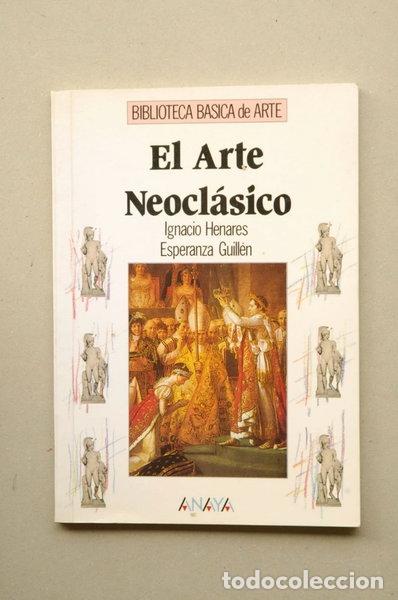 Libros: El arte neocl&aacute;sico- 9788420744704 - Foto 1
