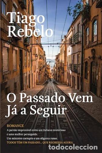 Libros: O passado vem j&aacute; a seguir- 9789892361680