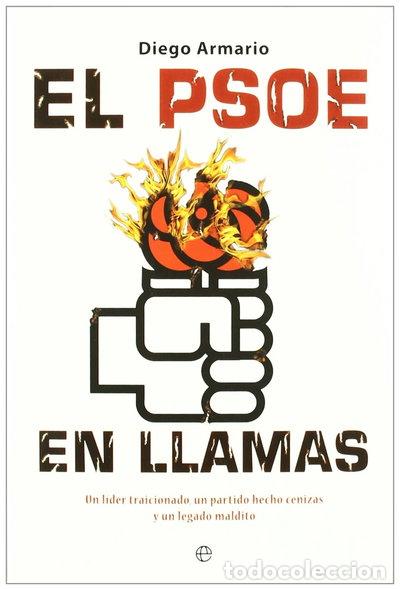 Libros: El PSOE en llamas- 9788499701059