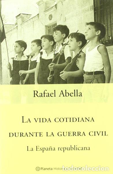 Libros: La vida cotidiana durante la Guerra Civil- 9788408051572