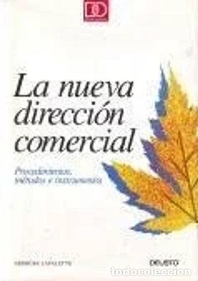 Libros: La nueva direcci&oacute;n comercial- 9788423412235