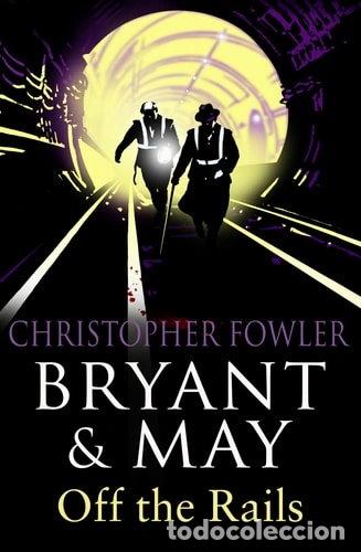 Libros: Bryant & May Off the Rails- 9780553819700