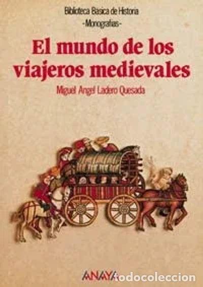 Libri di seconda mano: El mundo de los viajeros medievales- 9788420744858