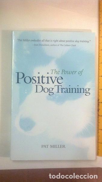 Libros: The Power of Positive Dog Training- 0785555086203